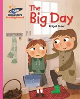 Reading Planet - Ziua cea mare - Roz B: Galaxy - Reading Planet - The Big Day - Pink B: Galaxy
