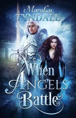 Când îngerii se luptă - When Angels Battle