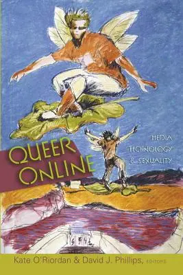 Queer Online: Tehnologia media și sexualitatea - Queer Online: Media Technology and Sexuality