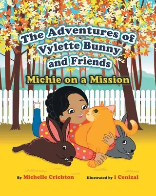 Aventurile iepurașului Vylette și ale prietenilor: Michie într-o misiune - The Adventures of Vylette Bunny and Friends: Michie on a Mission
