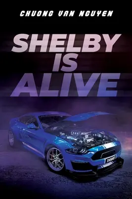 Shelby este în viață - Shelby is Alive
