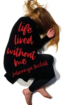 Viața trăită fără mine - Life Lived Without Me