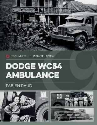 Ambulanța Dodge Wc54: Un vehicul emblematic din al Doilea Război Mondial - Dodge Wc54 Ambulance: An Iconic World War II Vehicle