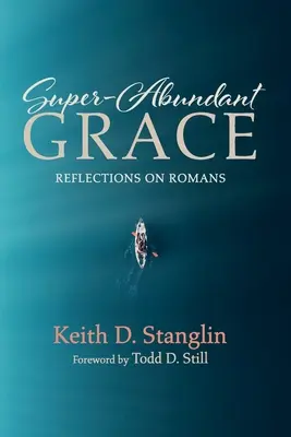 Harul superabundant - Super-Abundant Grace