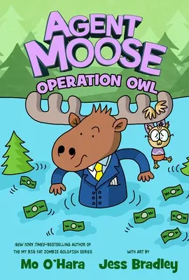 Agent Moose: Operațiunea Owl - Agent Moose: Operation Owl