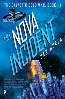 Incidentul Nova: Războiul rece galactic: Cartea a III-a - The Nova Incident: The Galactic Cold War Book III