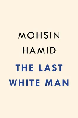 Ultimul om alb - The Last White Man