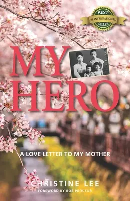 Eroul meu: O scrisoare de dragoste către mama mea - My Hero: A love letter to my mother