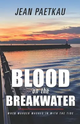 Blood on the Breakwater (Sânge pe dig) - Blood on the Breakwater