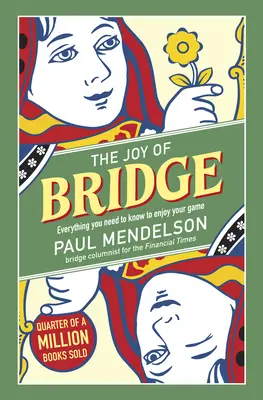Joy of Bridge - Tot ce trebuie să știți pentru a vă bucura de joc - Joy of Bridge - Everything You Need to Know to Enjoy Your Game