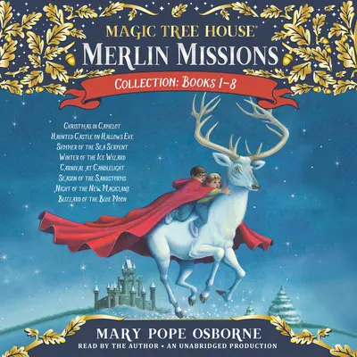 Colecția Misiuni Merlin: Cărțile 1-8: Crăciun în Camelot; Castelul bântuit în ajunul Halloween-ului; Vara șarpelui de mare; Iarna vrăjitorului de gheață; Carni - Merlin Missions Collection: Books 1-8: Christmas in Camelot; Haunted Castle on Hallows Eve; Summer of the Sea Serpent; Winter of the Ice Wizard; Carni