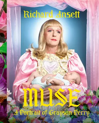 Muse: Un portret al lui Grayson Perry - Muse: A Portrait of Grayson Perry