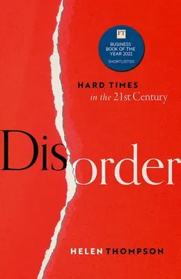 Dezordine: Timpuri grele în secolul XXI - Disorder: Hard Times in the 21st Century