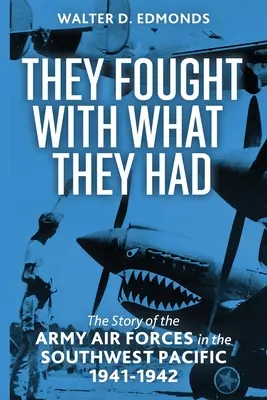Au luptat cu ceea ce aveau - They Fought with What They Had
