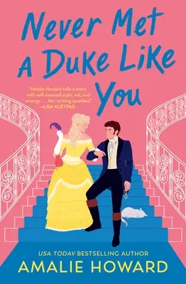 N-am întâlnit niciodată un duce ca tine - Never Met a Duke Like You
