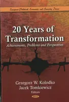 20 de ani de transformare - realizări, probleme și perspective - 20 years of Transformation - Achievements, Problems & Perspectives