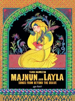Majnun și Layla: Songs from Beyond the Grave (Cântece de dincolo de mormânt) - Majnun and Layla: Songs from Beyond the Grave