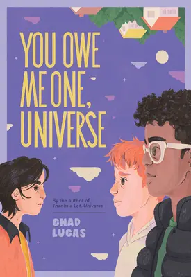 Îmi ești dator, Universule (Mulțumesc mult, Universule #2) - You Owe Me One, Universe (Thanks a Lot, Universe #2)
