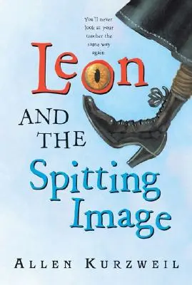 Leon și imaginea scuipată (Leon and the Spitting Image) - Leon and the Spitting Image