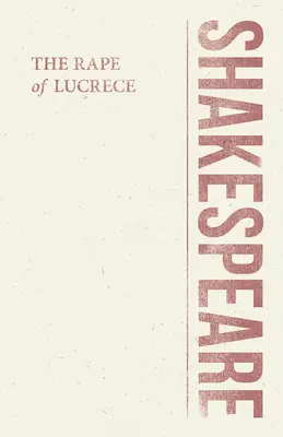 Violul lui Lucrece - The Rape of Lucrece
