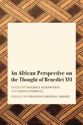 O perspectivă africană asupra gândirii lui Benedict al XVI-lea - An African Perspective on the Thought of Benedict XVI