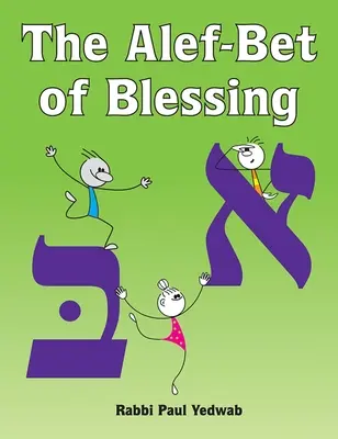 Alef-Bet de binecuvântare - The Alef-Bet of Blessing