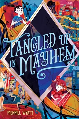 Încurcat în haos - Tangled Up in Mayhem