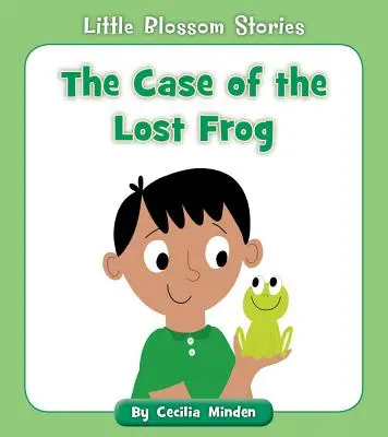 Cazul broaștei pierdute - The Case of the Lost Frog