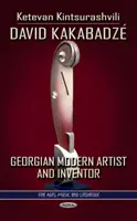David Kakabadze - Artist și inventator georgian modern - David Kakabadze - Georgian Modern Artist & Inventor
