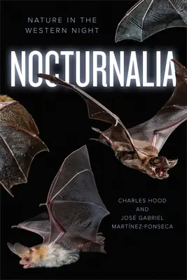 Nocturnalia: Natura în noaptea de vest - Nocturnalia: Nature in the Western Night