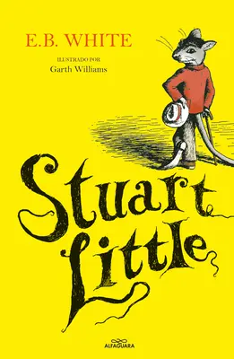Stuart Little (ediție spaniolă) - Stuart Little (Spanish Edition)