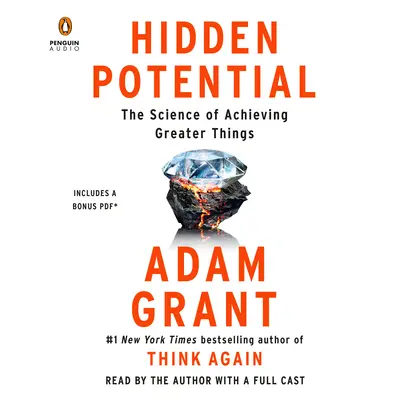 Potențialul ascuns: Știința de a realiza lucruri mărețe - Hidden Potential: The Science of Achieving Greater Things