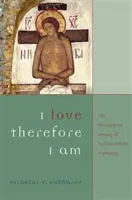Iubesc, deci sunt - I Love Therefore I Am
