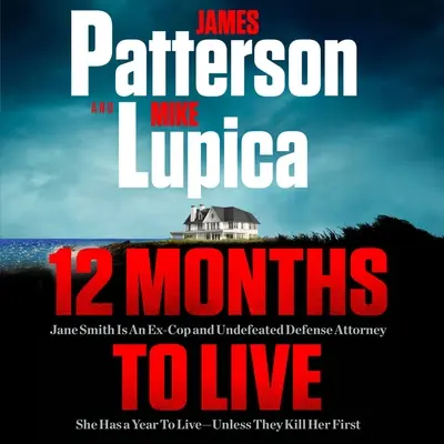 12 luni de trăit: Jane Smith mai are un an de trăit, cu excepția cazului în care o ucid mai întâi - 12 Months to Live: Jane Smith Has a Year to Live, Unless They Kill Her First