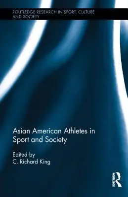 Atleții asiatici americani în sport și societate - Asian American Athletes in Sport and Society
