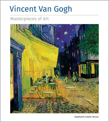 Capodoperele de artă ale lui Vincent Van Gogh - Vincent Van Gogh Masterpieces of Art