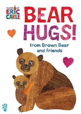 Îmbrățișări de urs! from Brown Bear and Friends (World of Eric Carle) Ediție supradimensionată - Bear Hugs! from Brown Bear and Friends (World of Eric Carle) Oversize Edition
