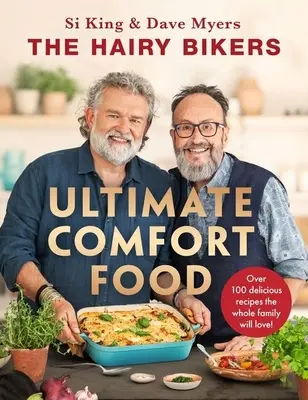 Mâncarea de confort supremă a motocicliștilor păroși - The Hairy Bikers' Ultimate Comfort Food