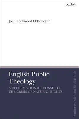 Teologia publică engleză: Un răspuns al Reformei la criza drepturilor naturale - English Public Theology: A Reformation Response to the Crisis of Natural Rights