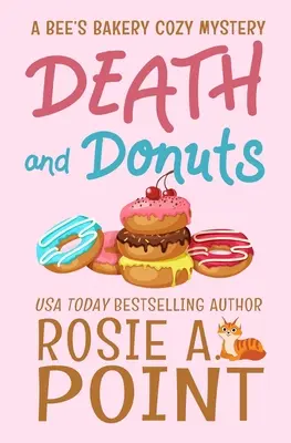 Moarte și gogoși: Un mister culinar confortabil - Death and Donuts: A Culinary Cozy Mystery