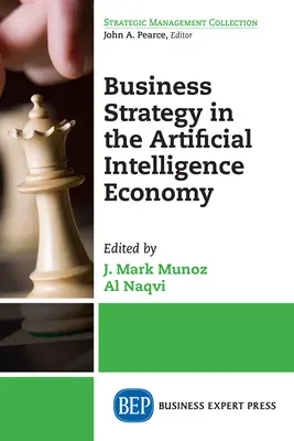 Strategia de afaceri în economia inteligenței artificiale - Business Strategy in the Artificial Intelligence Economy