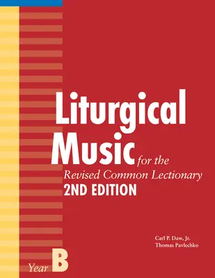 Muzică liturgică pentru Lecționarul comun revizuit, Anul B - Liturgical Music for the Revised Common Lectionary, Year B
