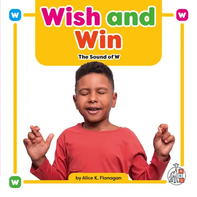 Wish and Win: Sunetul lui W - Wish and Win: The Sound of W