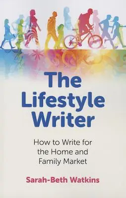 The Lifestyle Writer: Cum să scrii pentru piața de casă și familie - The Lifestyle Writer: How to Write for the Home and Family Market