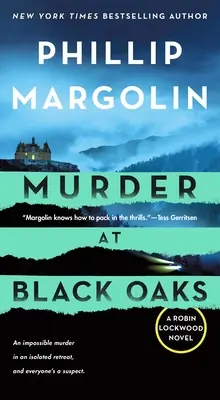 Crimă la Black Oaks: Un roman Robin Lockwood - Murder at Black Oaks: A Robin Lockwood Novel