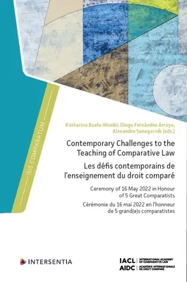 Provocări contemporane la predarea dreptului comparat: Ceremonia din 16 mai 2022 în onoarea a 5 mari comparatiști - Contemporary Challenges to the Teaching of Comparative Law: Ceremony of 16 May 2022 in Honour of 5 Great Comparatists