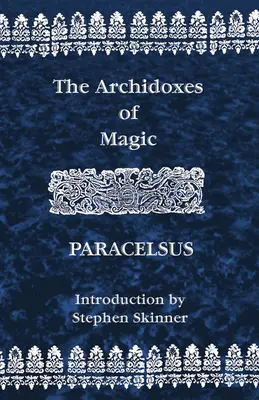 Arhidroxele magiei - Archidoxes of Magic