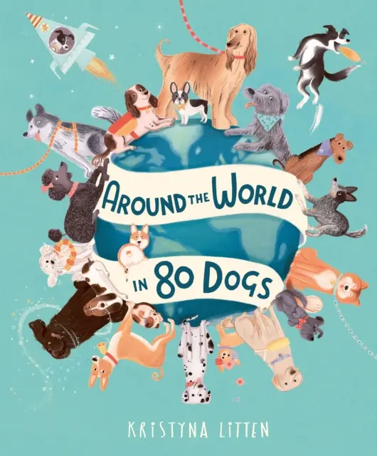 În jurul lumii în 80 de câini - Around the World in 80 Dogs