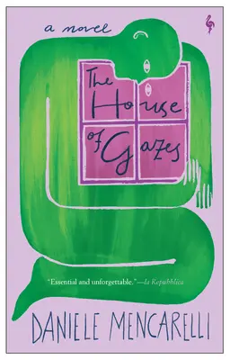 Casa privirii (The House of Gazes) - The House of Gazes