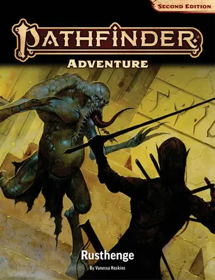 Aventură Pathfinder: Rusthenge (P2) - Pathfinder Adventure: Rusthenge (P2)